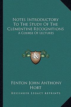 portada notes introductory to the study of the clementine recognitions: a course of lectures (en Inglés)