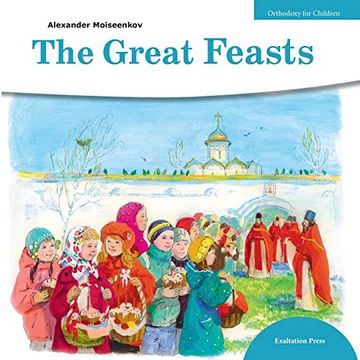 portada Great Feasts: 1 (Orthodoxy for Children) (en Inglés)