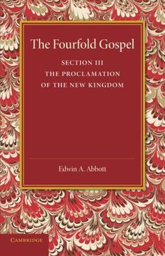 portada The Fourfold Gospel: Volume 3, the Proclamation of the new Kingdom (en Inglés)