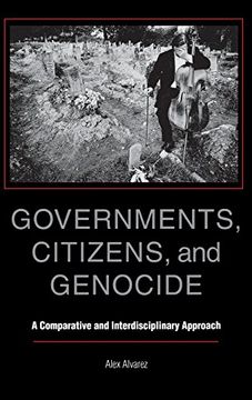 portada Governments, Citizens, and Genocide: A Comparative and Interdisciplinary Approach (in English)