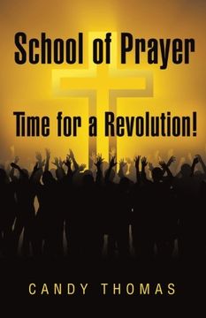 portada School of Prayer-Time for a Revolution!