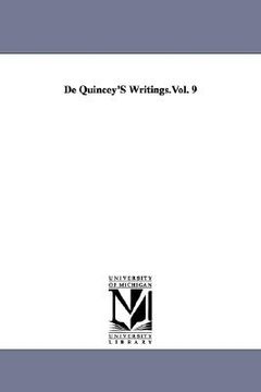portada de quincey's writings.vol. 9 (en Inglés)