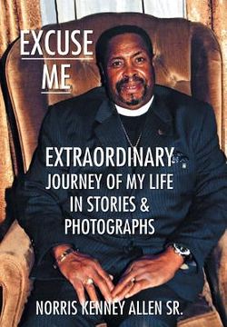 portada Excuse Me: Extraordinary Journey of my Life