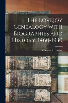 portada The Lovejoy Genealogy With Biographies and History, 1460-1930