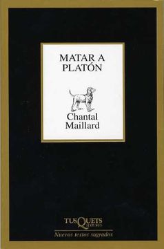 portada Matar a Platón (in Spanish)