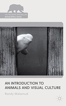 portada An Introduction to Animals and Visual Culture (The Palgrave Macmillan Animal Ethics Series) (in English)