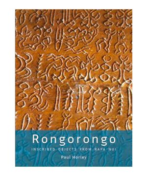 portada RONGO RONGO, INSCRIBED OBJECTS FROM RAPA NUI (en Inglés)