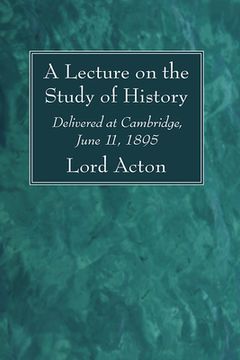 portada A Lecture on the Study of History