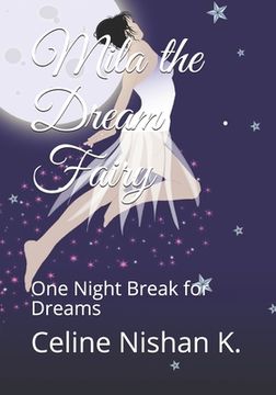 portada Mila the Dream Fairy: One Night Break for Dreams (in English)
