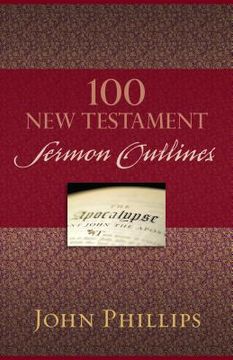 portada 100 New Testament Sermon Outlines (en Inglés)