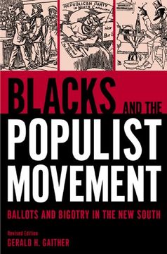 portada Blacks and the Populist Movement: Ballots and Bigotry in the new South (en Inglés)