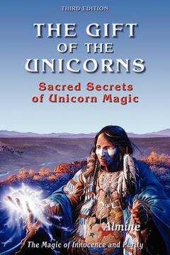 portada gift of the unicorns: sacred secrets of unicorn magic (en Inglés)