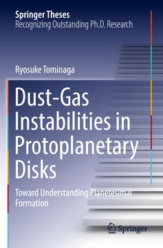 portada Dust-Gas Instabilities in Protoplanetary Disks de Tominaga(Springer Verlag Gmbh) (in English)
