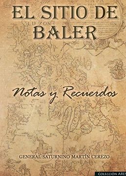 portada El Sitio de Baler: Notas y Recuerdos (in Spanish)