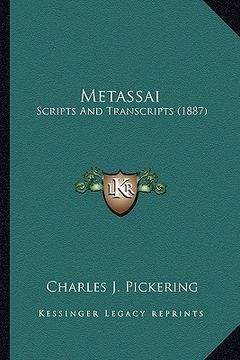 portada metassai: scripts and transcripts (1887) (en Inglés)