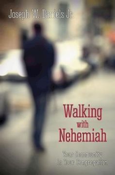 portada Walking With Nehemiah: Your Community is Your Congregation (en Inglés)