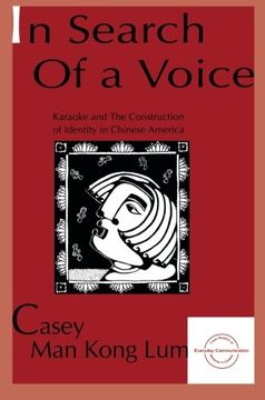 portada in Search of A Voice: Karaoke and the Construction of Identity in Chinese America (Everyday Communication Series)