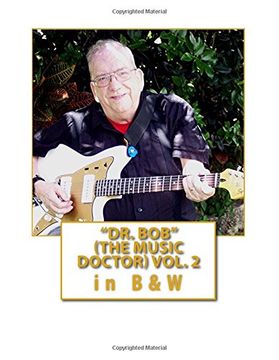 portada "Dr. Bob" (The Music Doctor) Vol. 2 In B&W: Volume 2