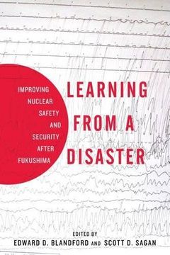 portada Learning From a Disaster: Improving Nuclear Safety and Security After Fukushima (en Inglés)