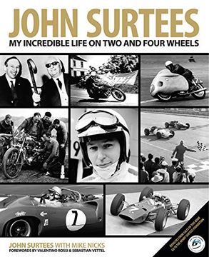 portada John Surtees: My Incredible Life on Two and Four Wheels