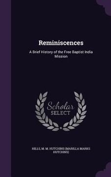 portada Reminiscences: A Brief History of the Free Baptist India Mission (in English)