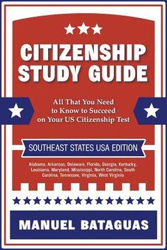 portada Citizenship Study Guide: Southeast States USA Edition (in English)
