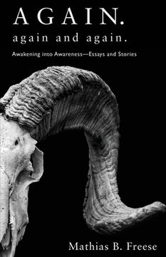 portada Again. Again and Again.: Awakening into Awareness - Essays and Stories (en Inglés)