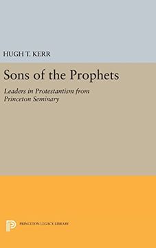 portada Sons of the Prophets: Leaders in Protestantism from Princeton Seminary (Princeton Legacy Library)