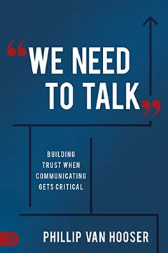 portada We Need to Talk: Building Trust When Communicating Gets Critical (en Inglés)