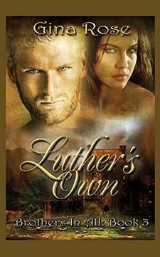 Luther's Own: Brothers In All: Book 3