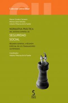 portada Normativa práctica del sistema español de Seguridad Social : régimen general y régimen especial de los trabajadores autónomos