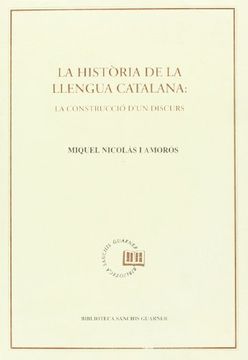 portada La història de la llengua catalana: la construcció d’un discurs (Biblioteca Sanchis Guarner)