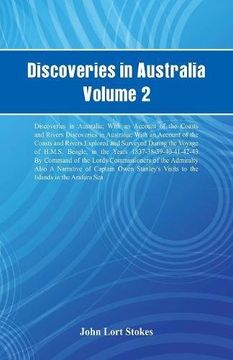 portada Discoveries in Australia, Volume 2 Discoveries In Australia; With An Account Of The Coasts And Rivers Discoveries In Australia; With An Account Of The ... H.M.S. Beagle, In The Years 1837-38-39-40-4