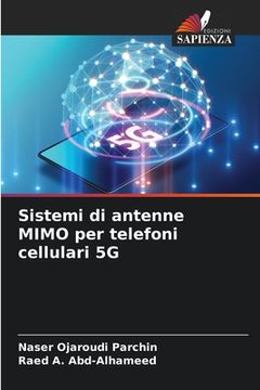 portada Sistemi di antenne MIMO per telefoni cellulari 5G (en Italiano)