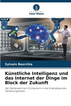 portada Künstliche Intelligenz und das Internet der Dinge im Block der Zukunft (in German)