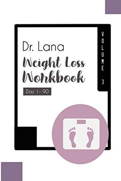 portada Dr. Lana Weight Loss Workbook day 1-90 Volume 3 (en Inglés)
