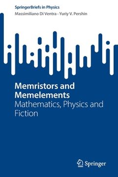 portada Memristors and Memelements: Mathematics, Physics and Fiction (en Inglés)