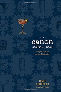 portada The Canon Cocktail Book: Recipes from the Award-Winning Bar