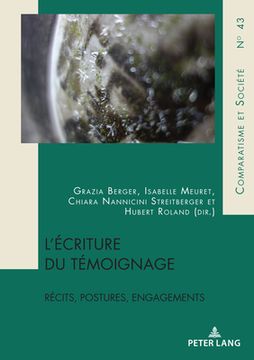 portada L'écriture du témoignage: Récits, postures, engagements (in French)