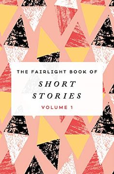 portada The Fairlight Book of Short Stories: (Volume 1) (in English)