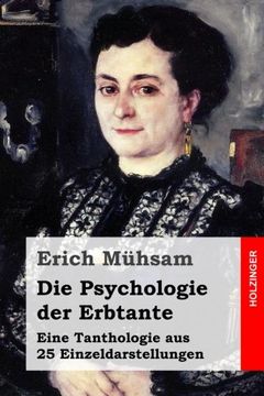portada Die Psychologie der Erbtante: Eine Tanthologie aus 25 Einzeldarstellungen (German Edition)