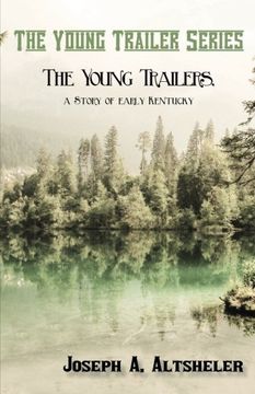 portada The Young Trailers, a Story of Early Kentucky