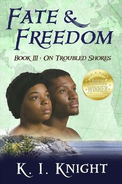 portada Fate & Freedom: Book III - On Troubled Shores (en Inglés)