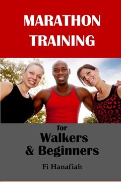 portada Marathon Training for Walkers and Beginners: The how-to guide for non-runners who want to keep fit and injury-free