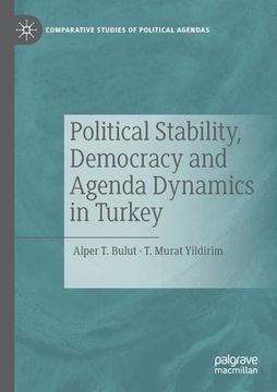 portada Political Stability, Democracy and Agenda Dynamics in Turkey (en Inglés)