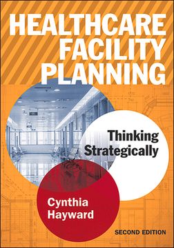 portada Healthcare Facility Planning: Thinking Strategically, Second Edition (en Inglés)