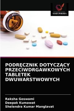 portada PodrĘcznik DotyczĄcy Przeciwdrgawkowych Tabletek Dwuwarstwowych (in Polaco)