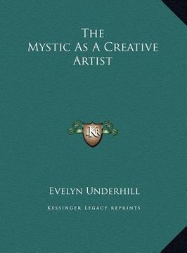 portada the mystic as a creative artist the mystic as a creative artist (en Inglés)