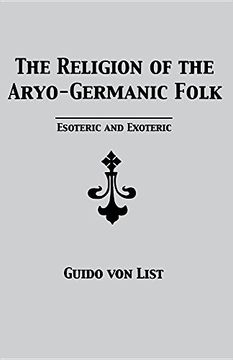 portada The Religion of the Aryo-Germanic Folk: Esoteric and Exoteric (in English)