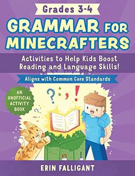 portada Grammar for Minecrafters: Grades 3-4: Activities to Help Kids Boost Reading and Language Skills!--An Unofficial Activity Book (Aligns with Common Core (in English)